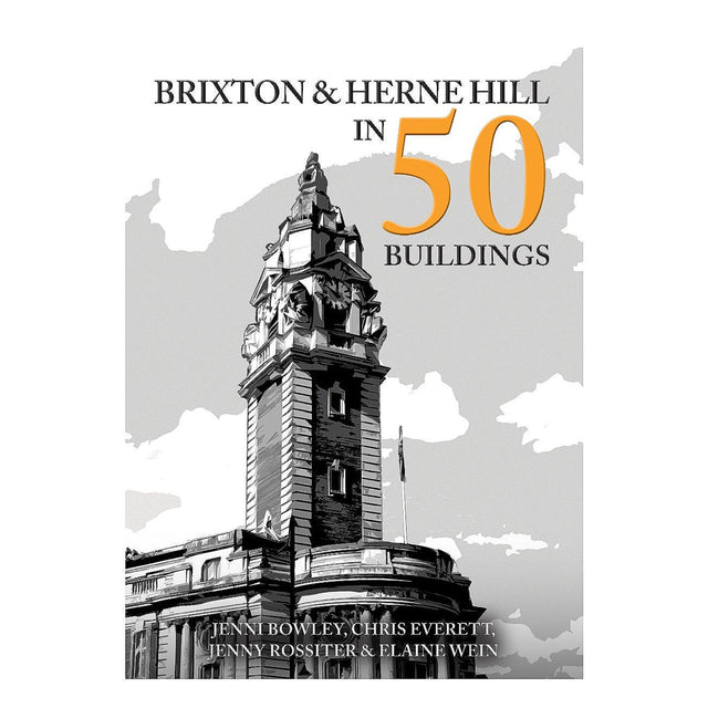 Brixton And Herne Hill In 50 Buildings