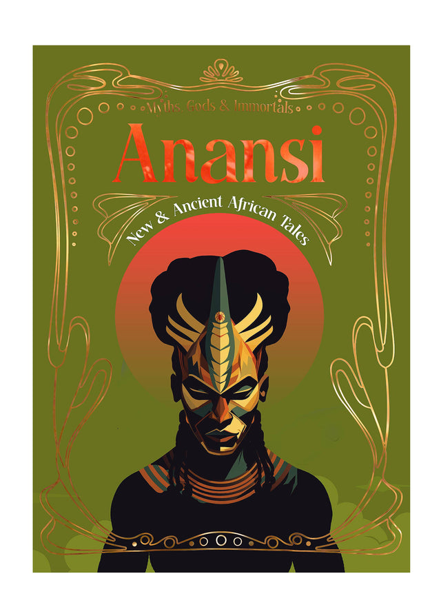 Anansi: Myths, Gods And Immortals