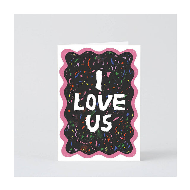 I Love Us Greeting Card