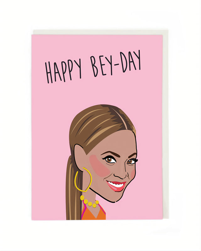 Bey-day Birthday Card