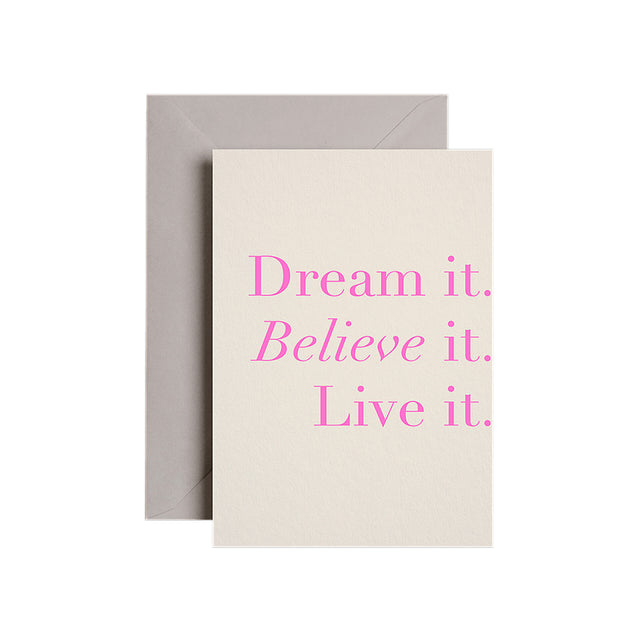 Dream It Believe It Card