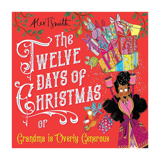 The Twelve Days Of Christmas Or Grandma is Overly Generous