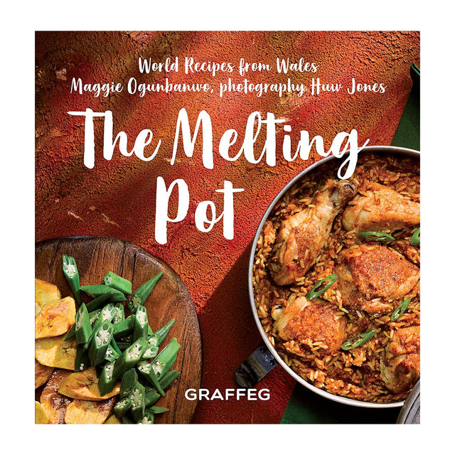 The Melting Pot: World Recipes From Wales