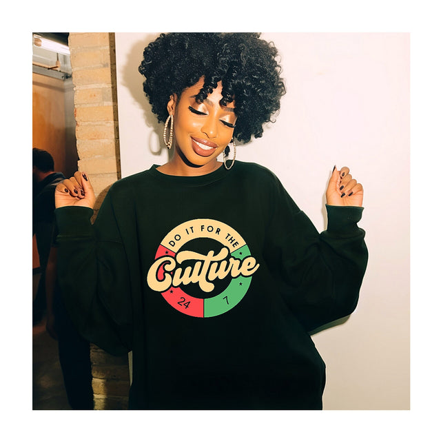 Do It For The Culture Sweatshirt