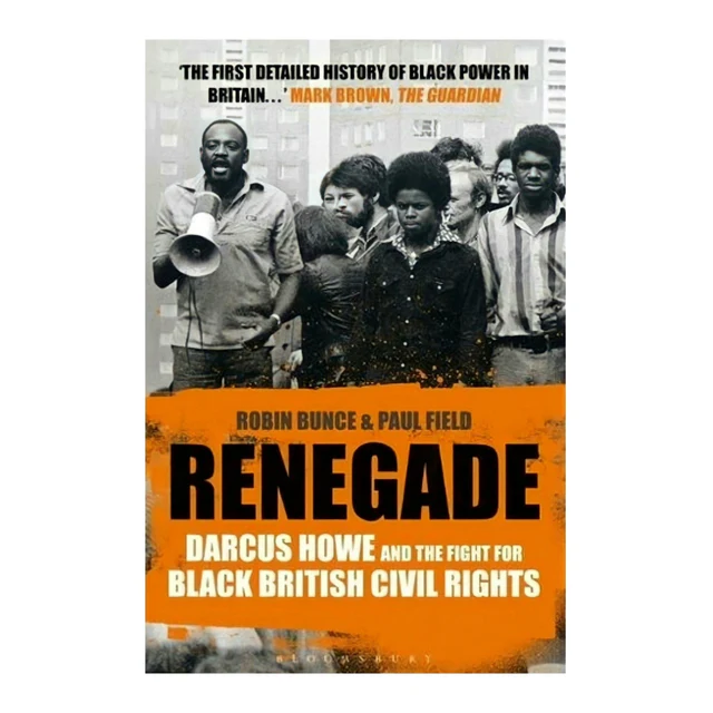 Renegade: Darcus Howe