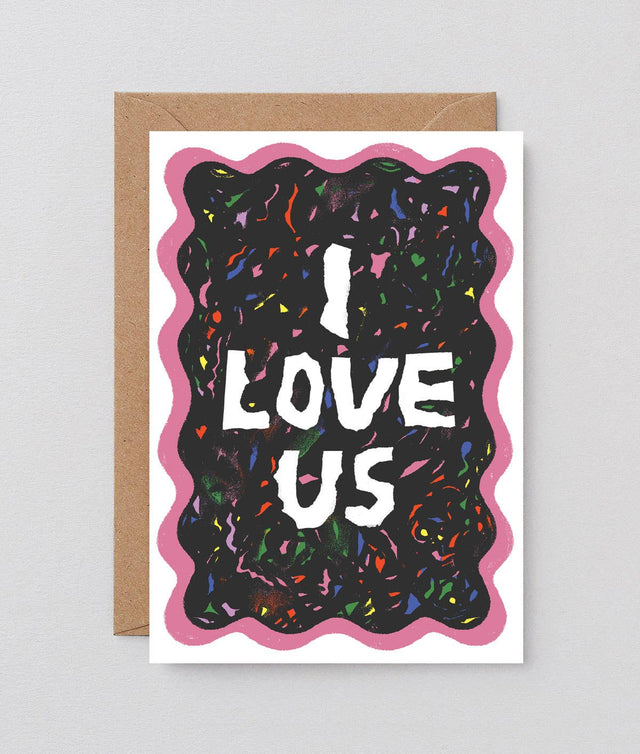 I Love Us Greeting Card