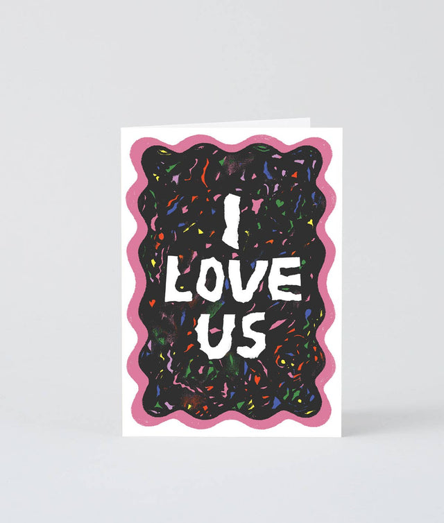 I Love Us Greeting Card