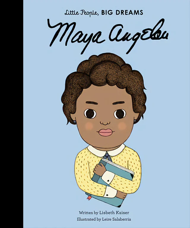 Little People Big Dreams: Maya Angelou