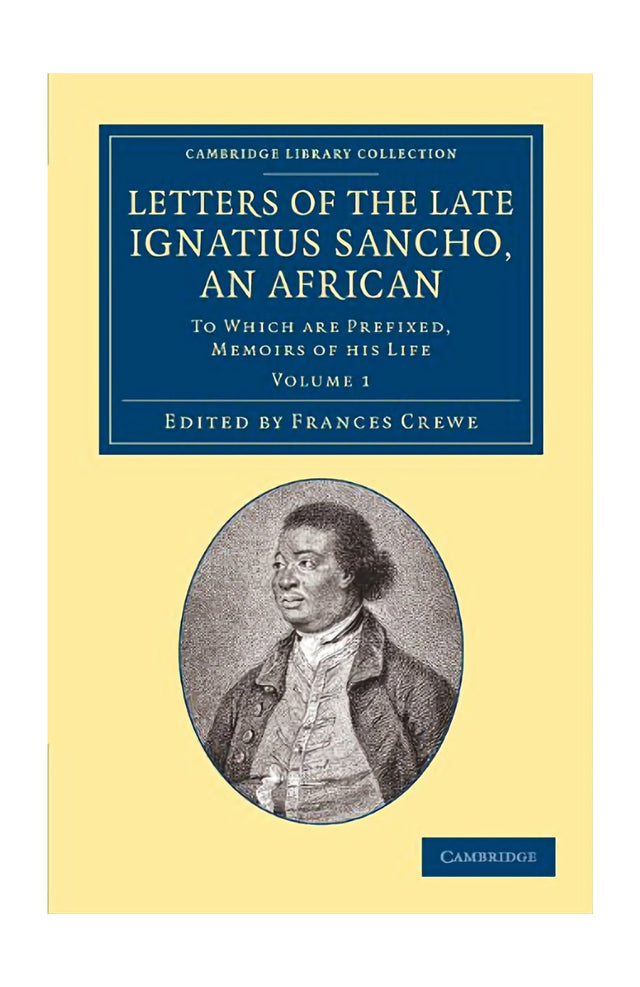 Letters Of The Late Ignatius Sancho, An African