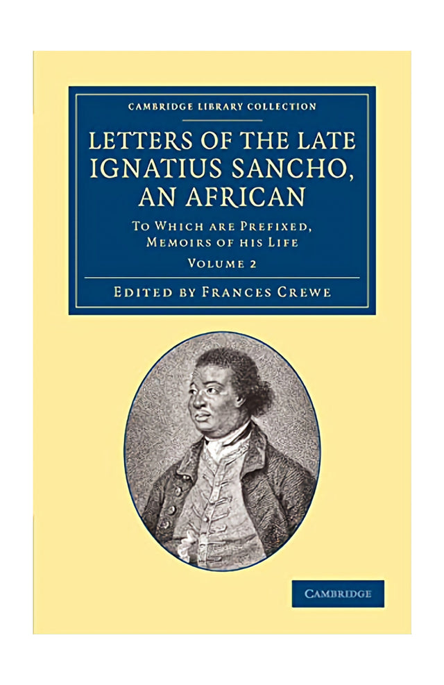 Letters Of The Late Ignatius Sancho, An African