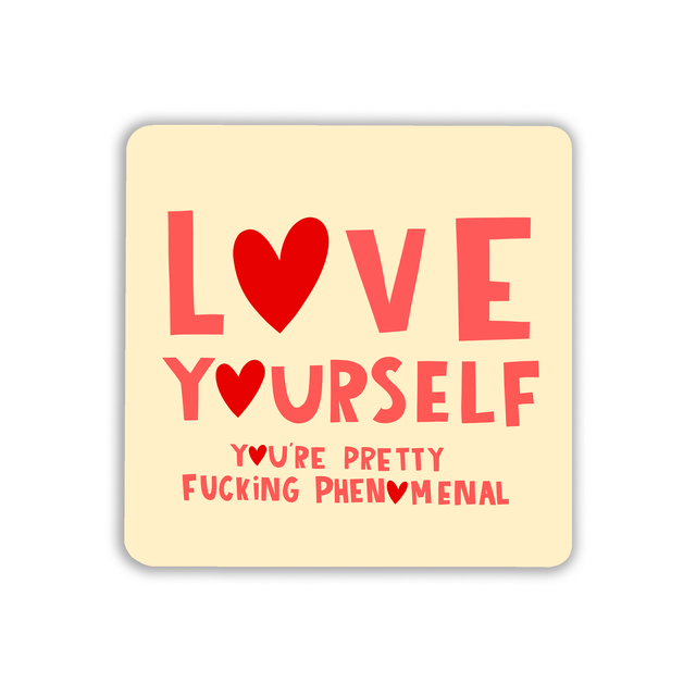 Love Yourself Coaster