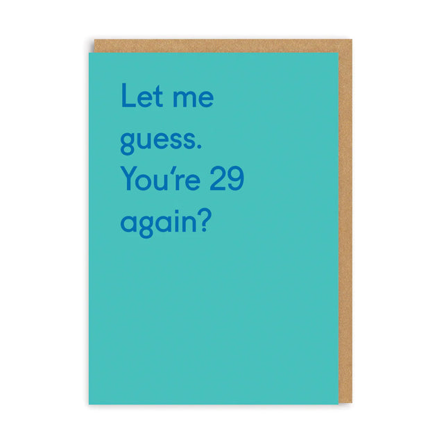 Let Me Guess You’re 29